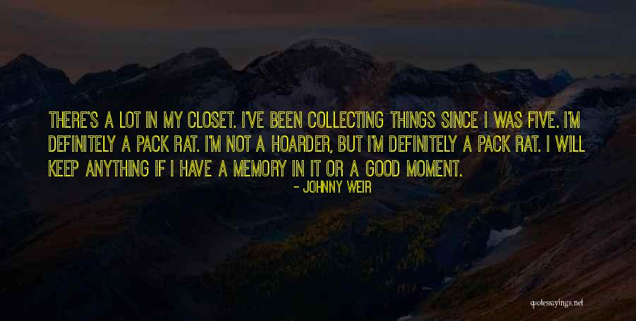 Hoarder Quotes By Johnny Weir