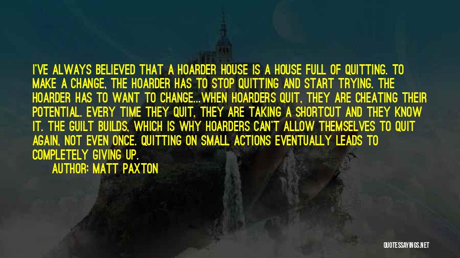 Hoarder Quotes By Matt Paxton