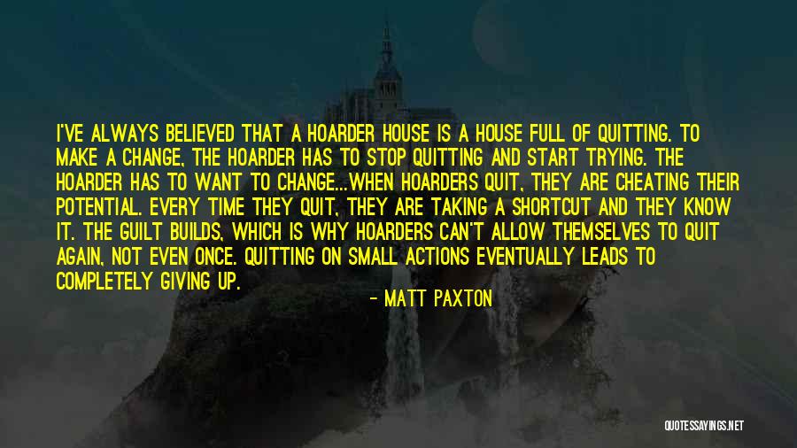 Hoarder Quotes By Matt Paxton