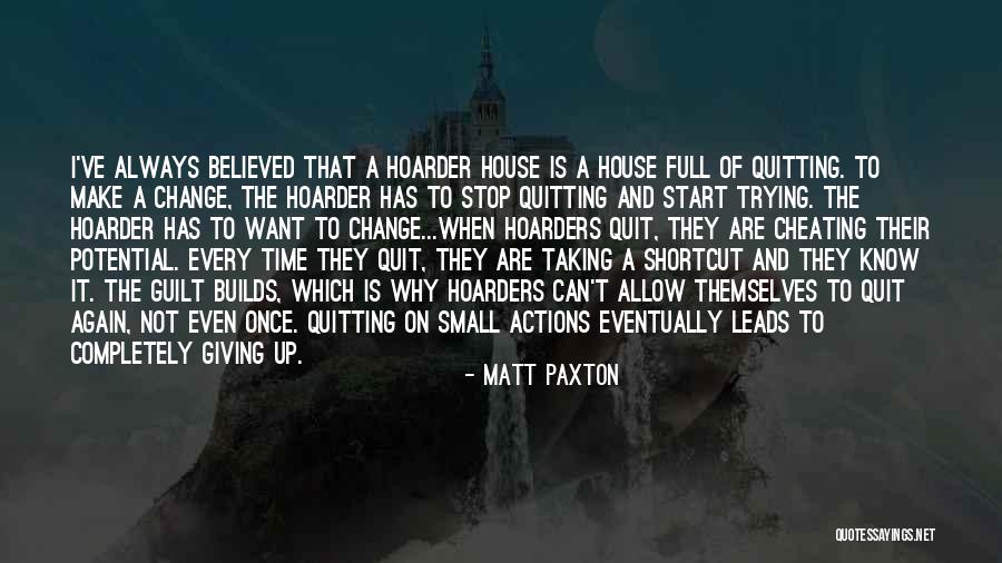 Hoarders Quotes By Matt Paxton