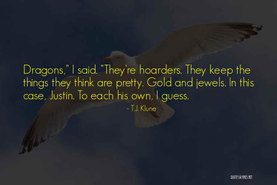 Hoarders Quotes By T.J. Klune