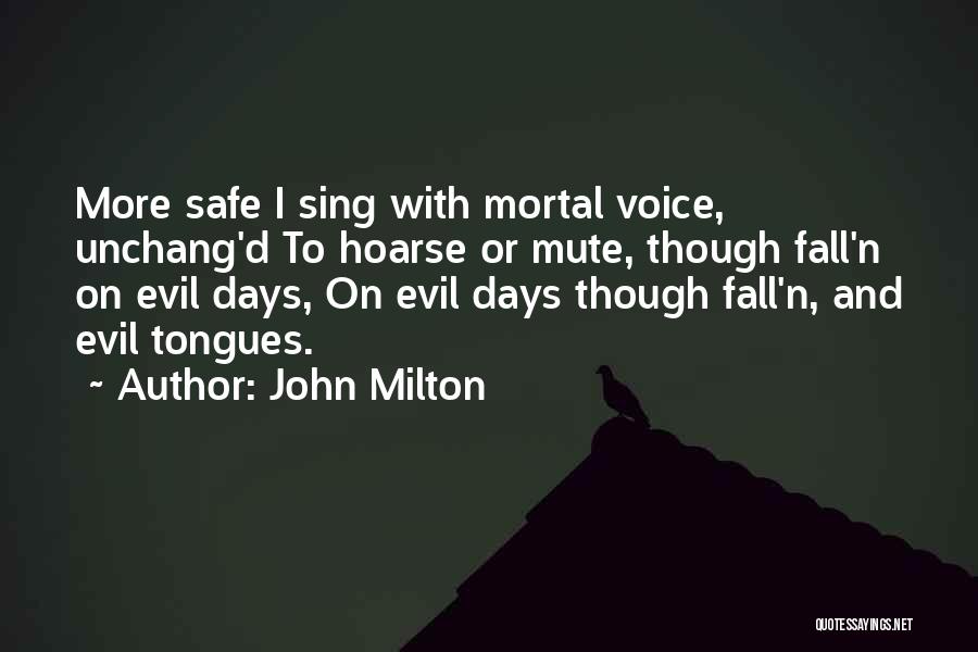 Hoarse Voice Quotes By John Milton