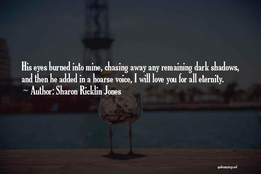 Hoarse Voice Quotes By Sharon Ricklin Jones