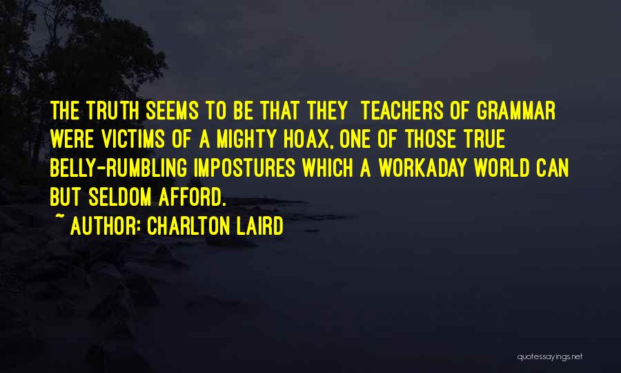 Hoaxes Quotes By Charlton Laird