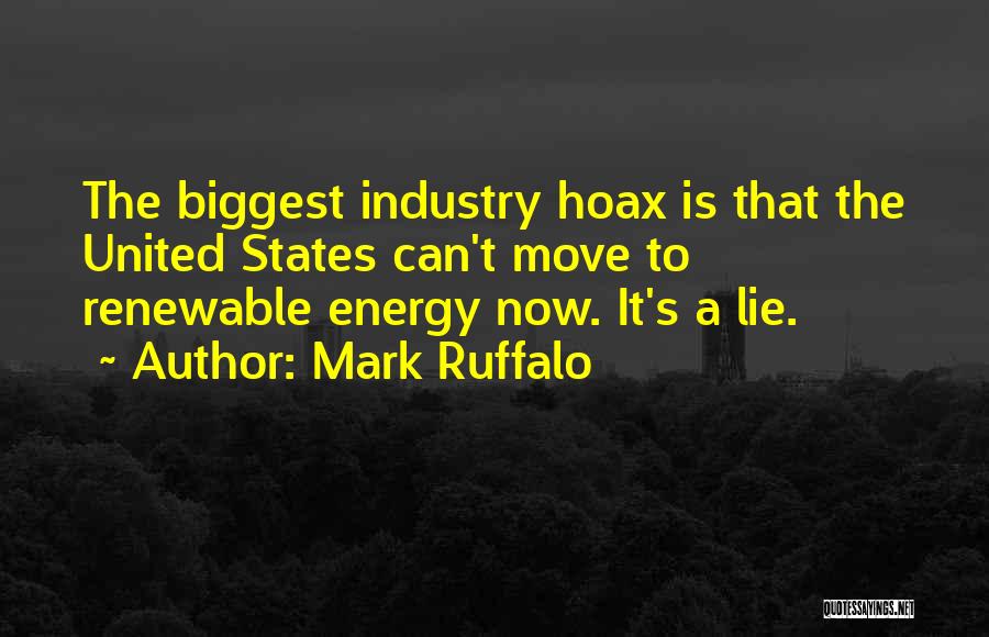 Hoaxes Quotes By Mark Ruffalo