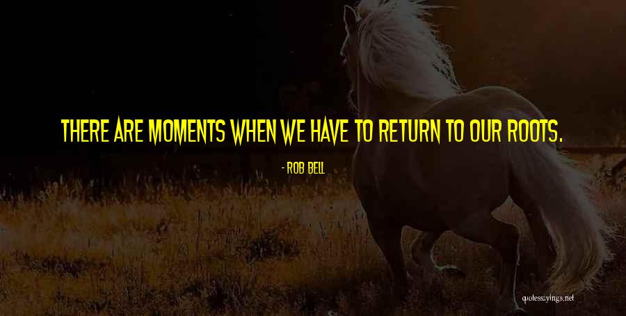 Hob Gadling Quotes By Rob Bell Hob Gadling Quotes By Rob Bell