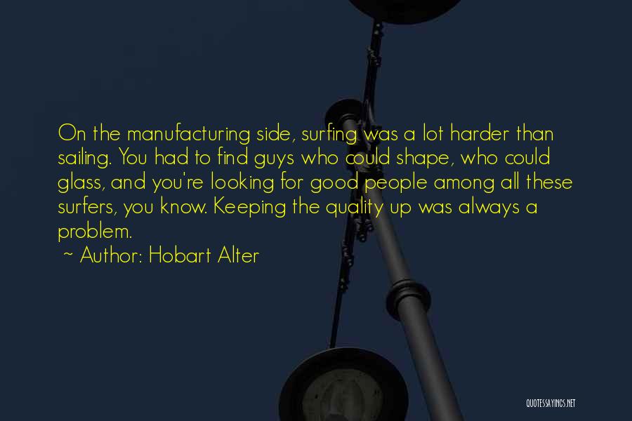 Hobart Alter Quotes 2005449