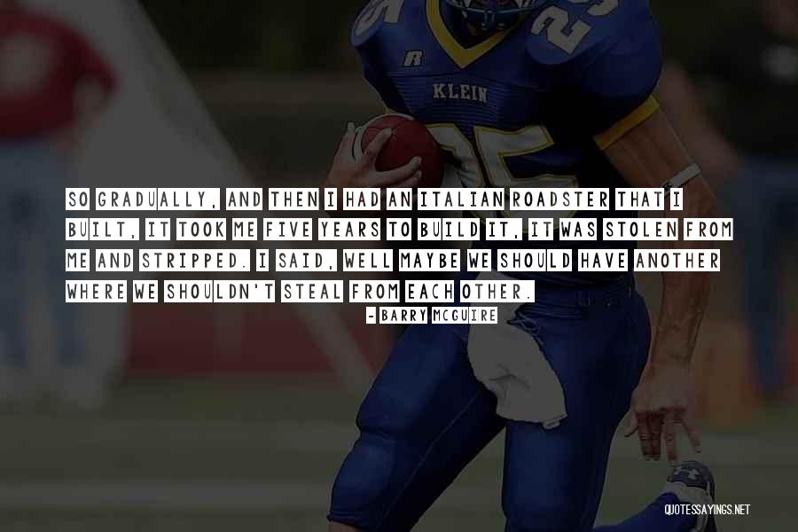 Hobart William Smith Colleges Quotes By Barry McGuire Hobart William Smith Colleges Quotes By Barry McGuire
