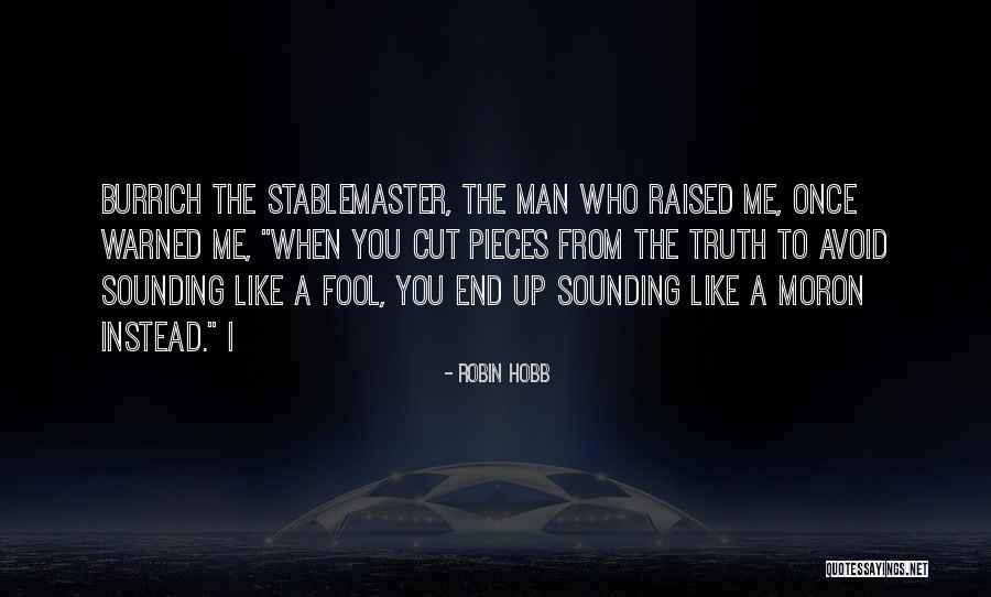 Hobb Quotes By Robin Hobb Hobb Quotes By Robin Hobb