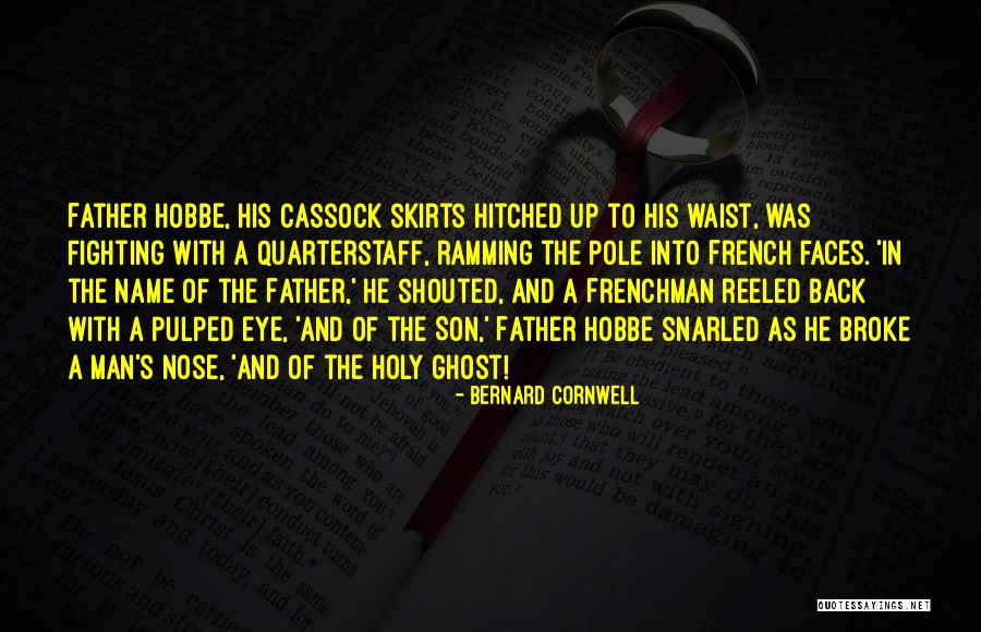 Hobbe Quotes By Bernard Cornwell Hobbe Quotes By Bernard Cornwell