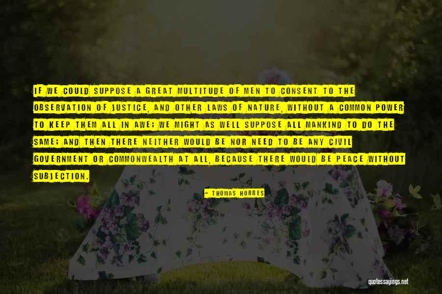 Hobbes Commonwealth Quotes By Thomas Hobbes Hobbes Commonwealth Quotes By Thomas Hobbes