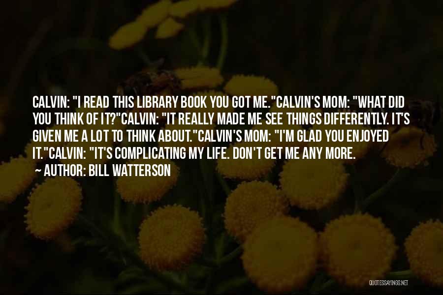 Hobbes Quotes By Bill Watterson