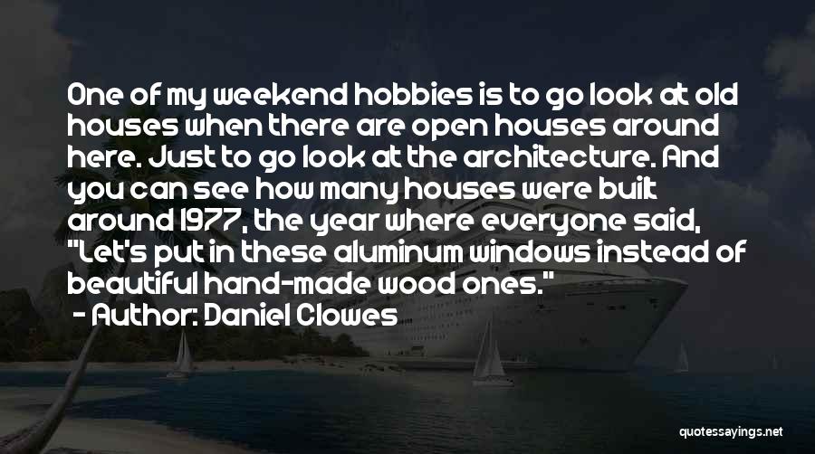 Hobbies Quotes By Daniel Clowes
