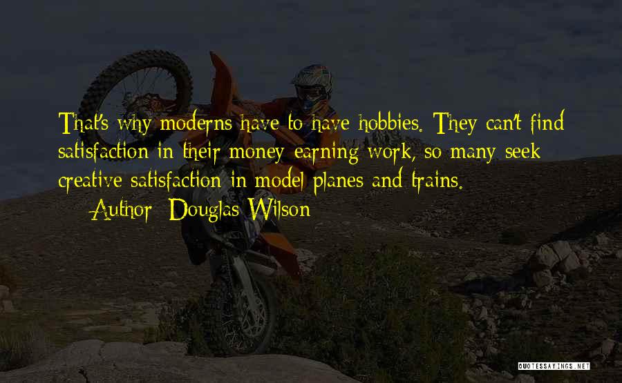 Hobbies Quotes By Douglas Wilson