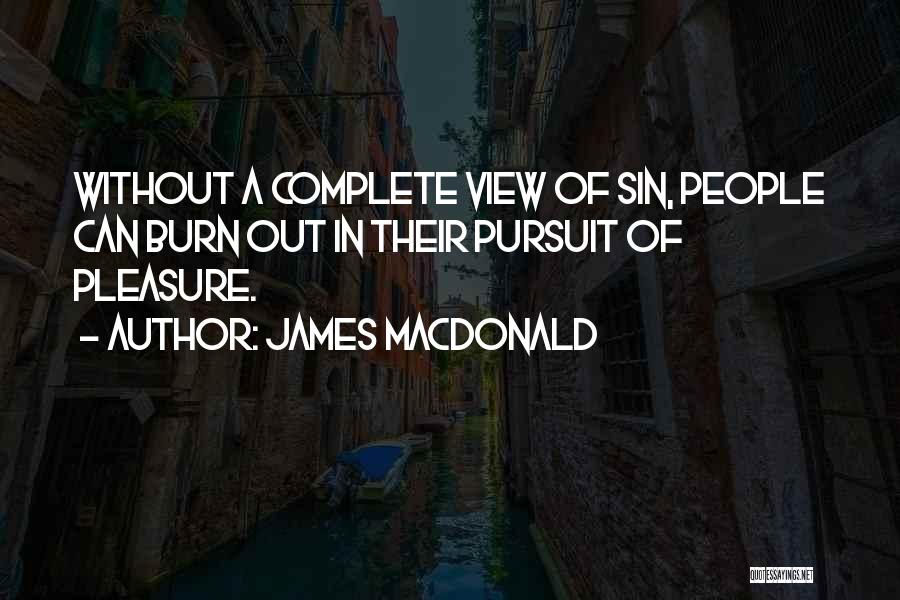 Hobbies Quotes By James MacDonald