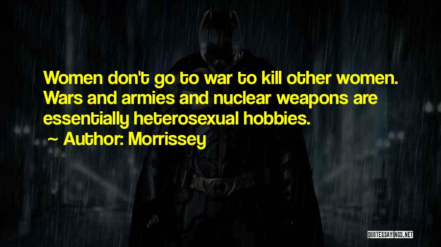 Hobbies Quotes By Morrissey