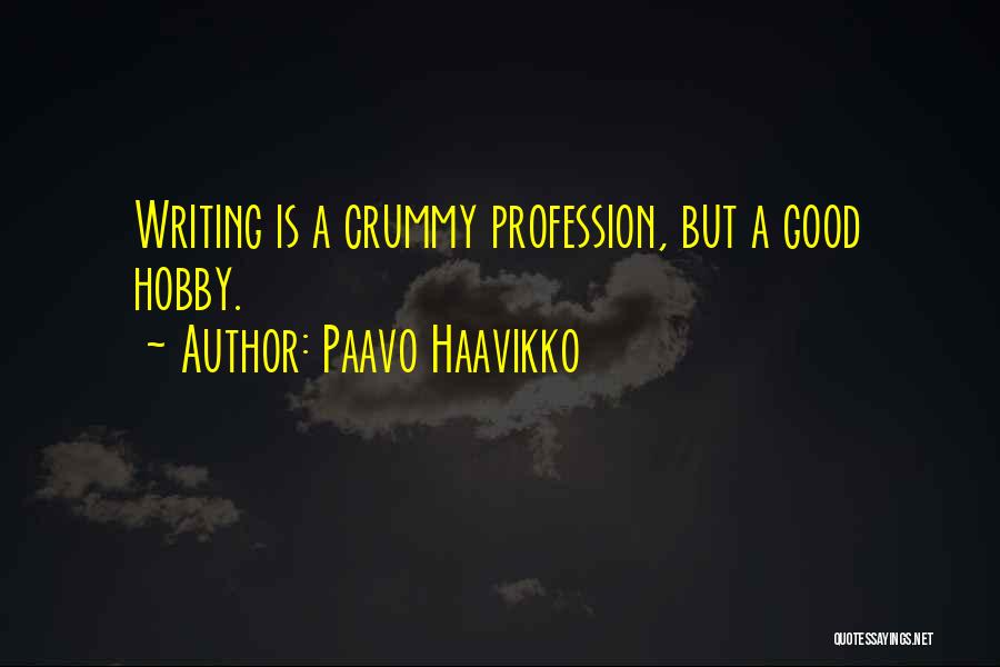 Hobbies Quotes By Paavo Haavikko