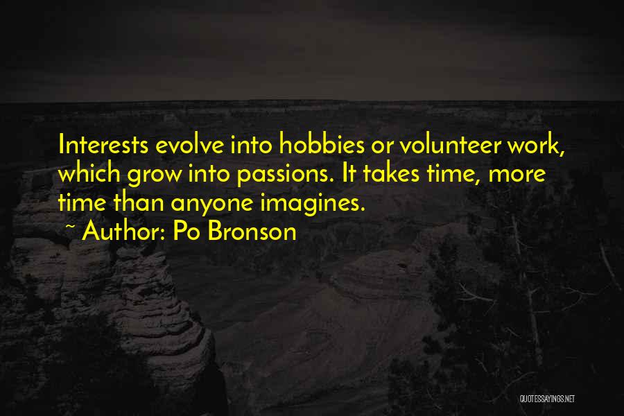 Hobbies Quotes By Po Bronson