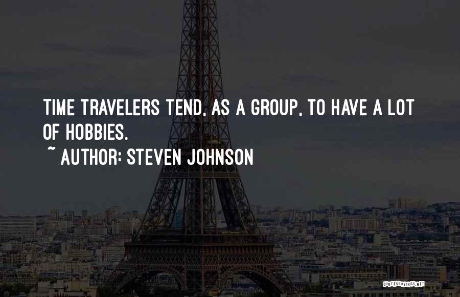 Hobbies Quotes By Steven Johnson