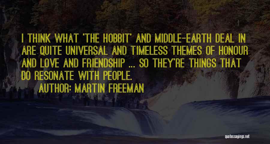 Hobbit Love Quotes By Martin Freeman