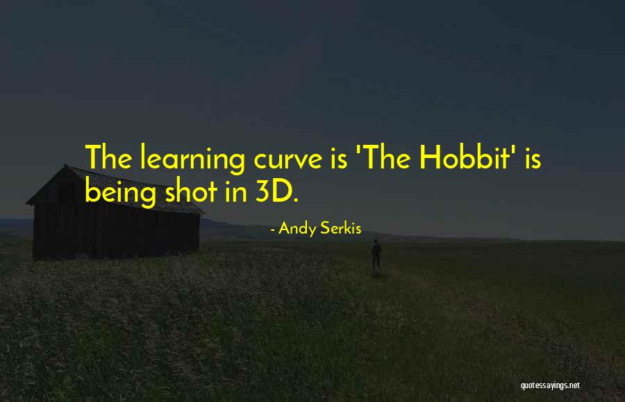 Hobbit Quotes By Andy Serkis