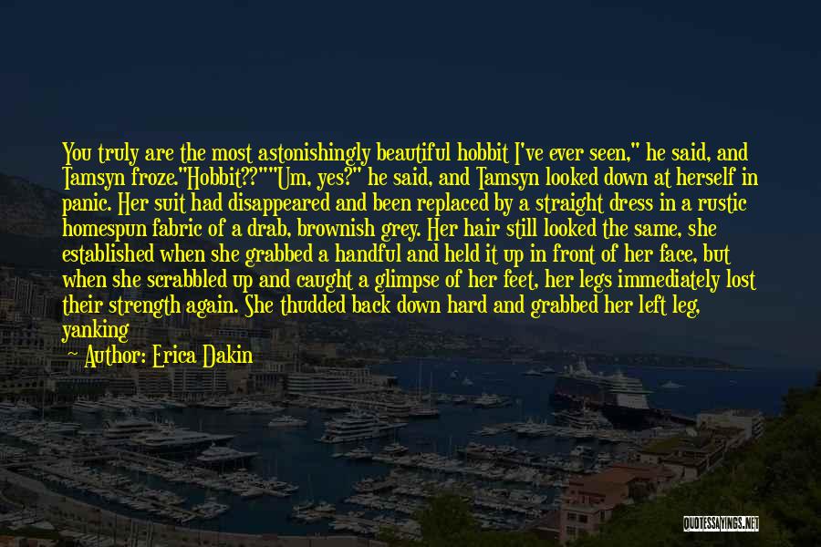 Hobbit Quotes By Erica Dakin
