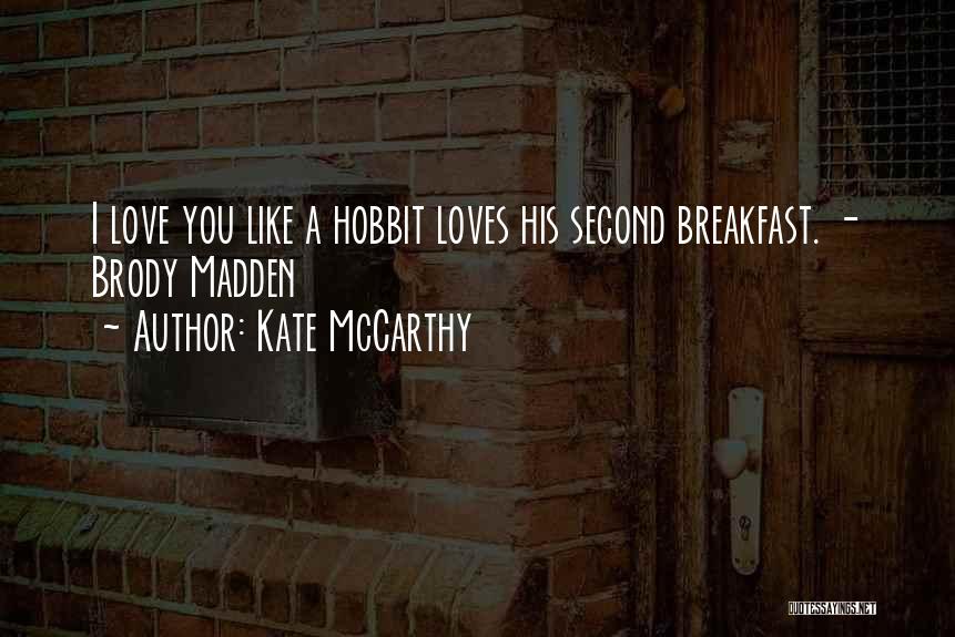 Hobbit Quotes By Kate McCarthy