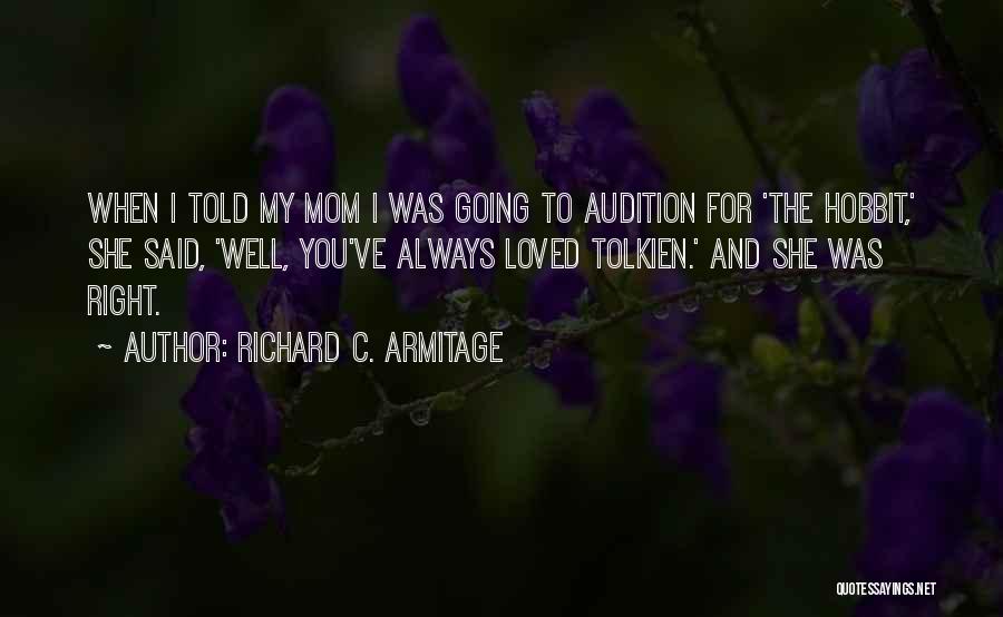 Hobbit Quotes By Richard C. Armitage