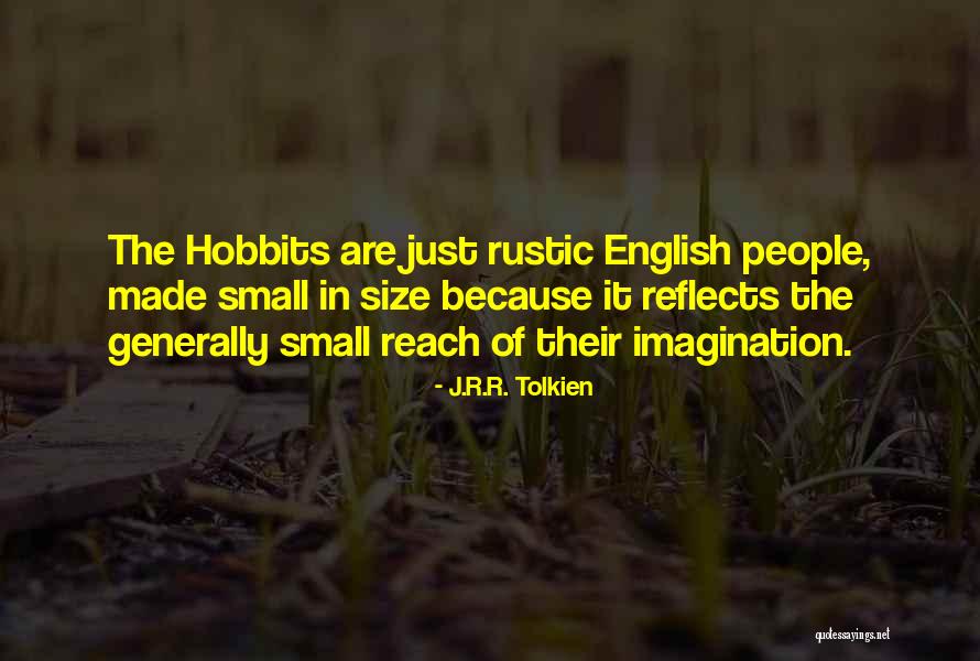 Hobbits Size Quotes By J.R.R. Tolkien Hobbits Size Quotes By J.R.R. Tolkien