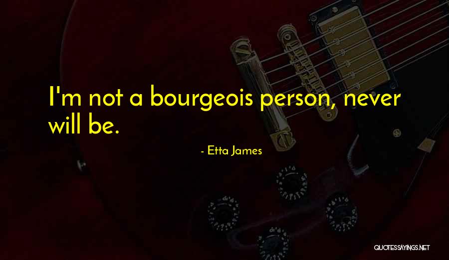 Hobbitses Whats A Hobbitses Quotes By Etta James Hobbitses Whats A Hobbitses Quotes By Etta James