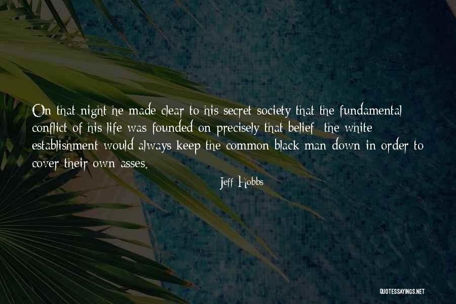 Hobbs Quotes By Jeff Hobbs Hobbs Quotes By Jeff Hobbs