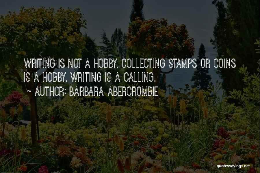 Hobby Quotes By Barbara Abercrombie