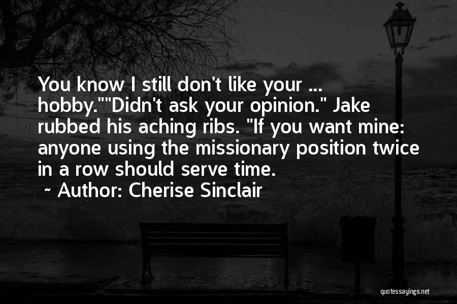 Hobby Quotes By Cherise Sinclair