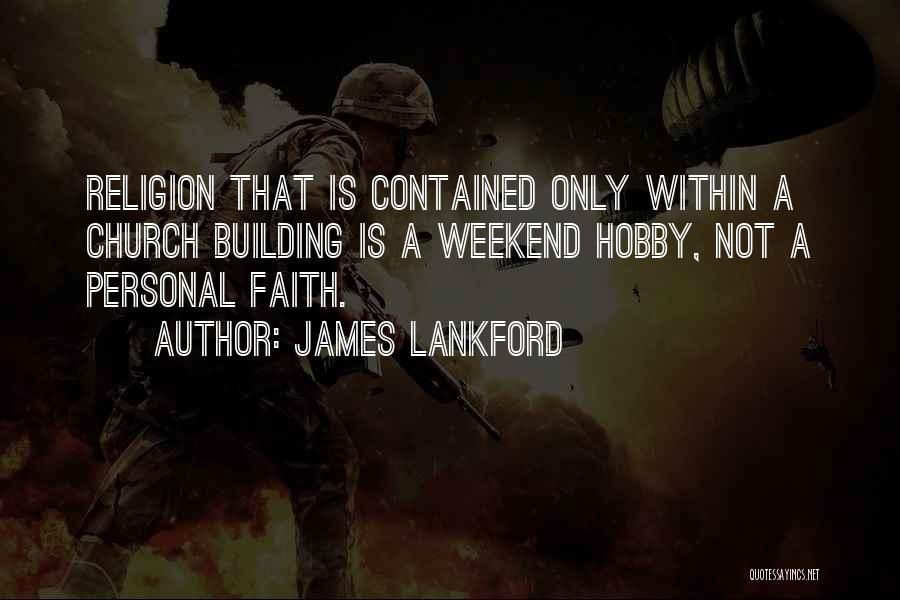 Hobby Quotes By James Lankford