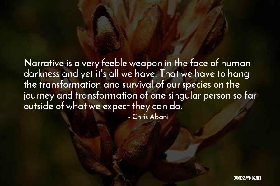Hobbyists Organizer Quotes By Chris Abani Hobbyists Organizer Quotes By Chris Abani