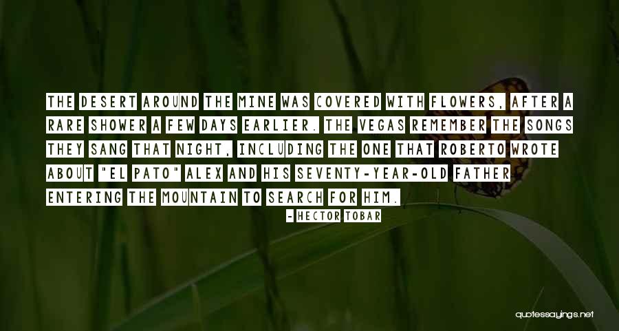 Hobert Fright Quotes By Hector Tobar Hobert Fright Quotes By Hector Tobar