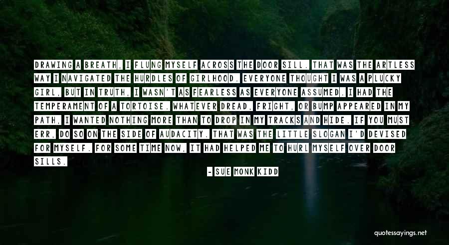 Hobert Fright Quotes By Sue Monk Kidd Hobert Fright Quotes By Sue Monk Kidd