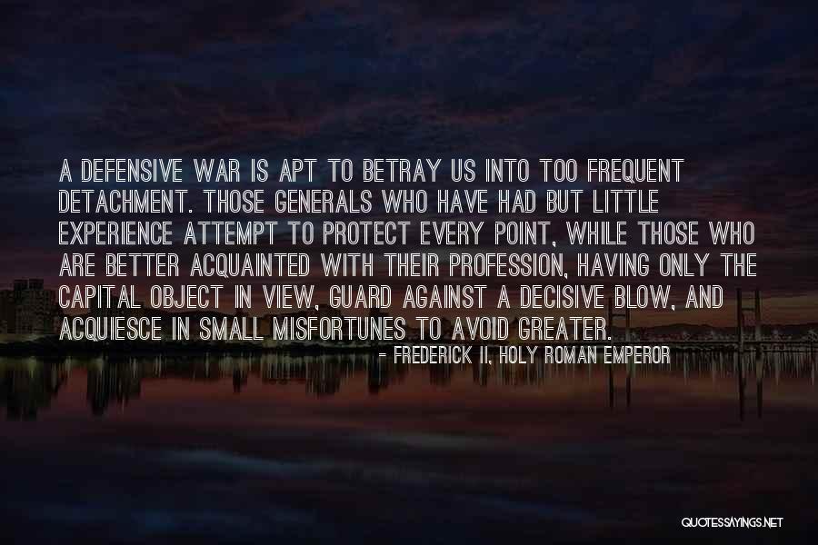 Hobi Life Quotes By Frederick II, Holy Roman Emperor Hobi Life Quotes By Frederick II, Holy Roman Emperor