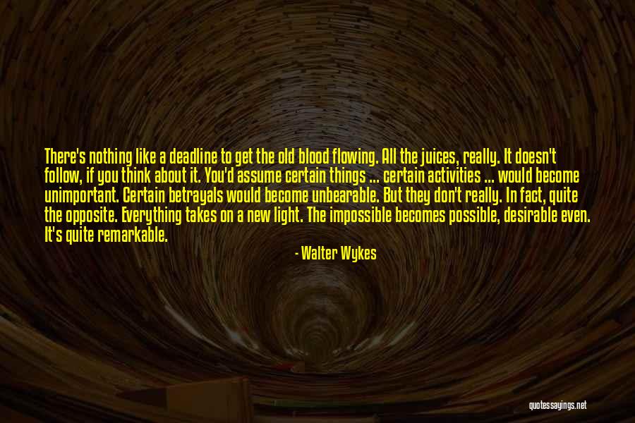 Hobi Life Quotes By Walter Wykes Hobi Life Quotes By Walter Wykes