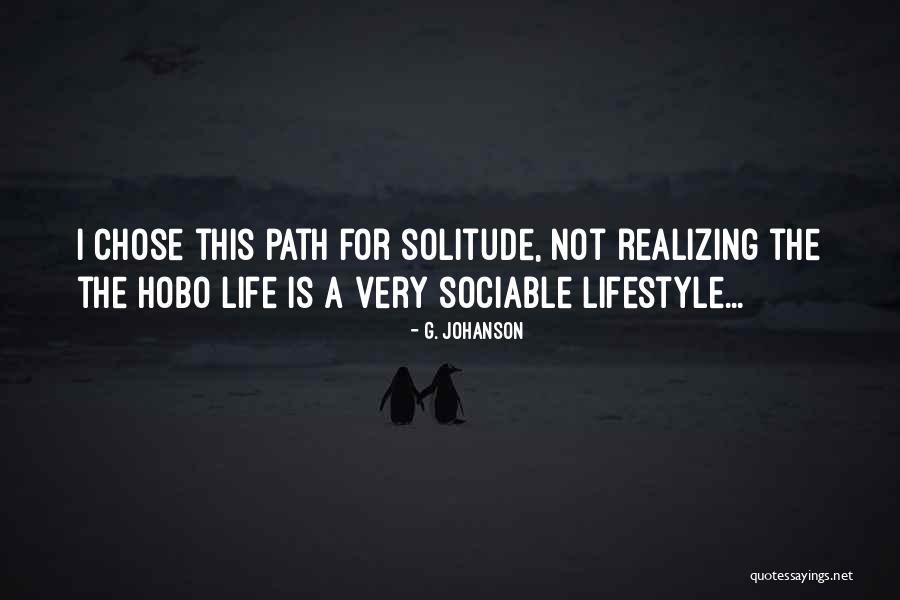 Hobo Quotes By G. Johanson Hobo Quotes By G. Johanson