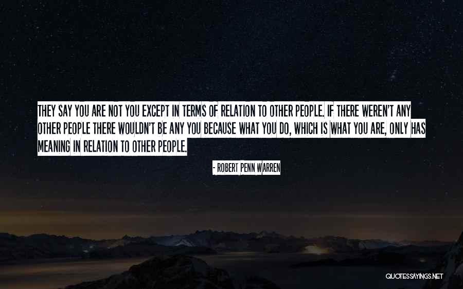 Hobos During The Great Quotes By Robert Penn Warren Hobos During The Great Quotes By Robert Penn Warren
