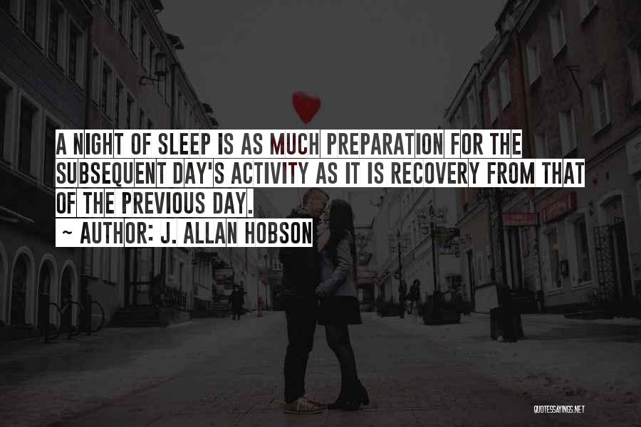 Hobson Quotes By J. Allan Hobson