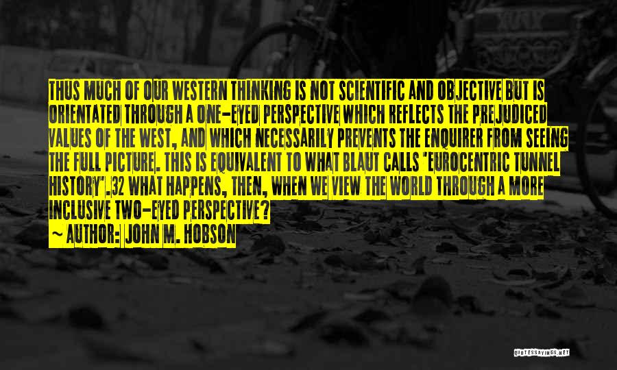 Hobson Quotes By John M. Hobson