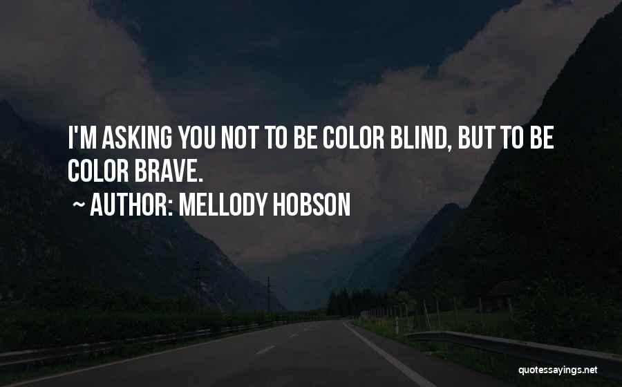 Hobson Quotes By Mellody Hobson