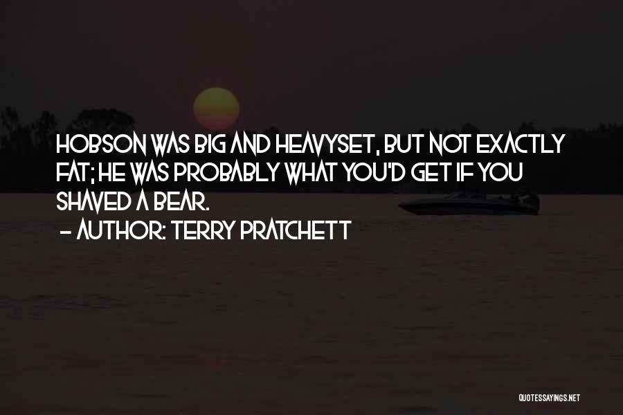 Hobson Quotes By Terry Pratchett