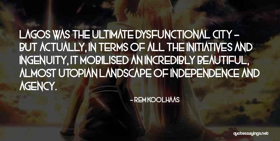 Hobsonassoc Quotes By Rem Koolhaas Hobsonassoc Quotes By Rem Koolhaas