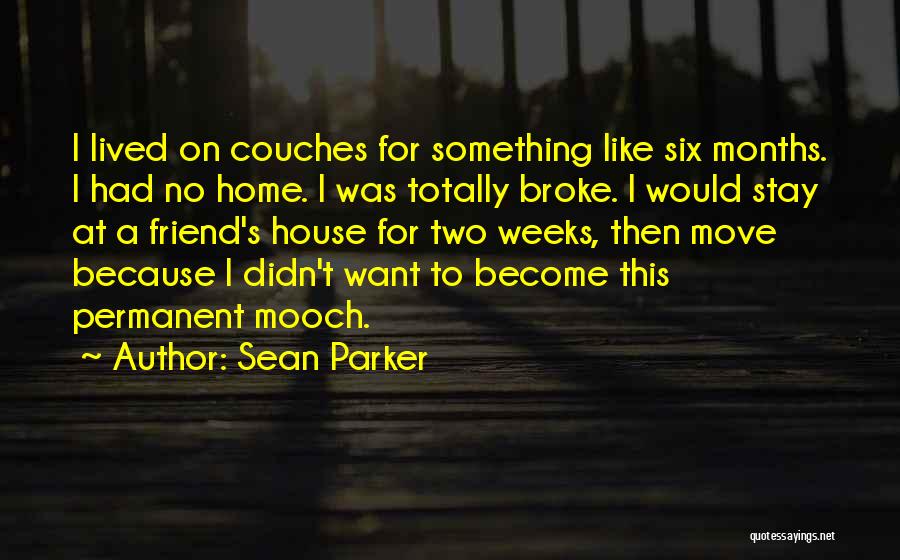 Hoby Leadership Quotes By Sean Parker