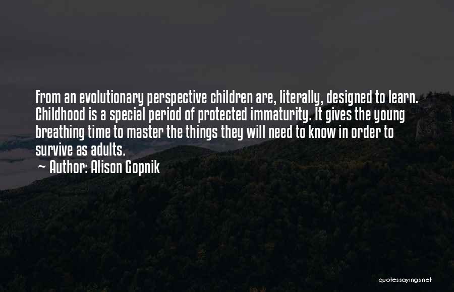 Hocali Quotes By Alison Gopnik