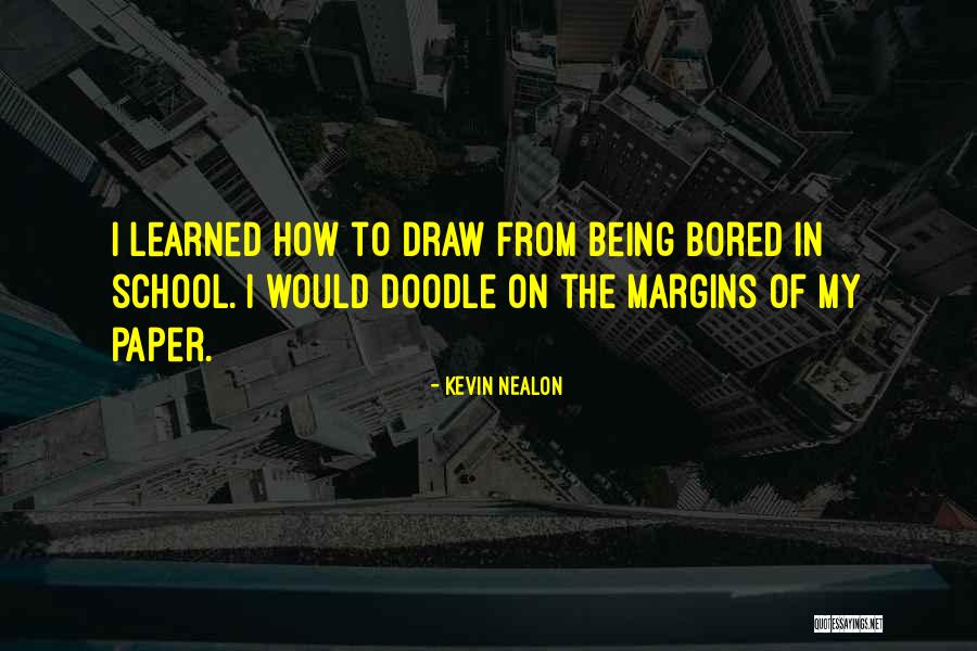 Hochbaum Tours Quotes By Kevin Nealon Hochbaum Tours Quotes By Kevin Nealon