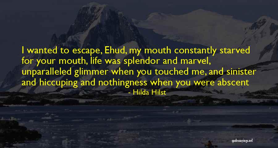 Hochhalter Robert Quotes By Hilda Hilst Hochhalter Robert Quotes By Hilda Hilst